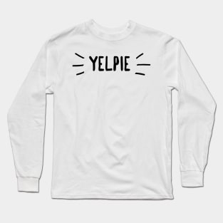 Yelpie Long Sleeve T-Shirt